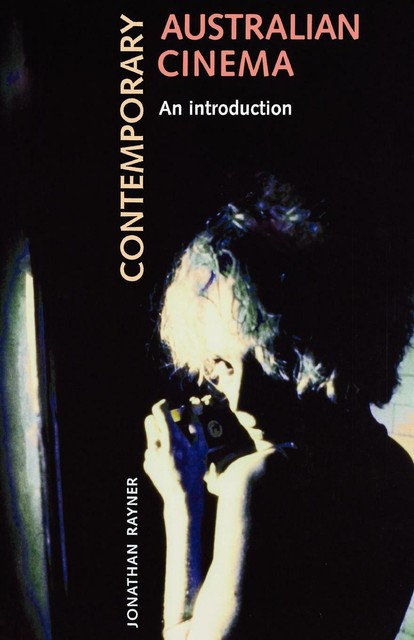 Contemporary Australian Cinema von Jonathan Rayner (2001, Taschenbuch ...