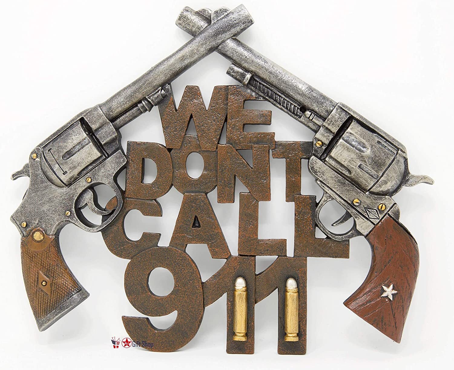 Western Pistol Bullet WE DON'T CALL 911 Men Cave Wall Sign Plaque