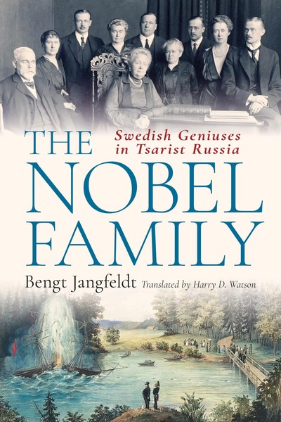 Nobel Family | Swedish Geniuses In Tsarist Russia | Bengt Jangfeldt | Englisch-image