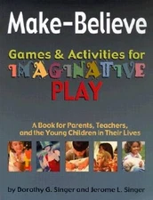 Make-Believe Games Activities for Imaginative Play: A Book for Parents, T - GOOD