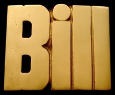 OA24107  NOS  VINTAGE 1978 CUT-OUT NAME  BILL  SOLID BRASS BUCKLE