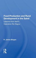 R. James Bingen | Food Production And Rural Development In The Sahel | Buch