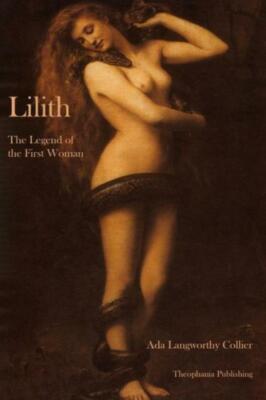 Lilith The Legend Of The First Woman