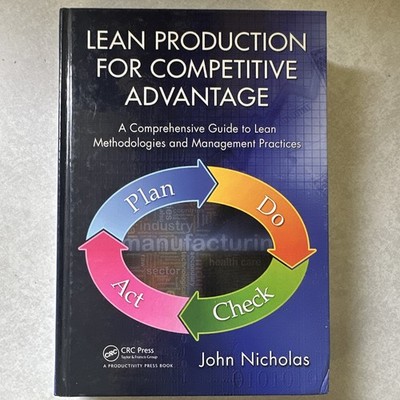 Lean Production for Competitive Advantage John Nicholas HC 2012 CRC Press