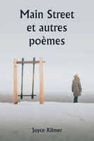Joyce Kilmer | Main Street Et Autres PoèMes | Taschenbuch | FranzöSisch (2023)