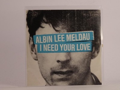ALBIN LEE MELDAU I NEED YOUR LOVE (E78) 3 Track Promo CD Single including Pictur