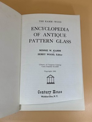 Encyclopedia of antique pattern glass. Minnie Kamm Book 1961. AND Steuben Glass