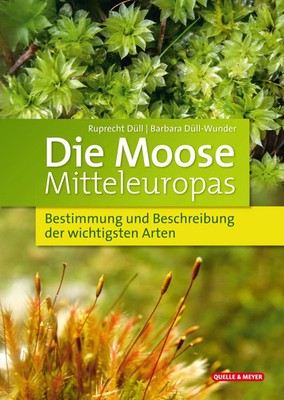 Die Moose Mitteleuropas Ruprecht Düll (u. a.) Buch 632 S. Deutsch 2022