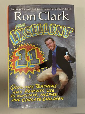 The Excellent 11 : Qualities Teachers and Parents Use to Motivate, Inspire, and