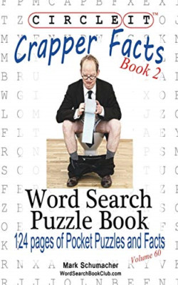 Circle It, Crapper Facts, Book 2, Word Search, Puzzle B -  NEW Mark Schumacher 2