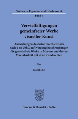 Vervielfältigungen gemeinfreier Werke visueller Kunst Pascal Ebel