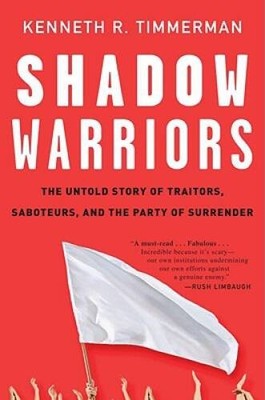 Shadow Warriors: The Untold Story of Traitors, Saboteurs, and the Party o - GOOD