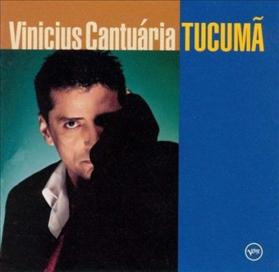 Tucuma by Vinicius Cantuária (CD, Mar-1999, Verve)