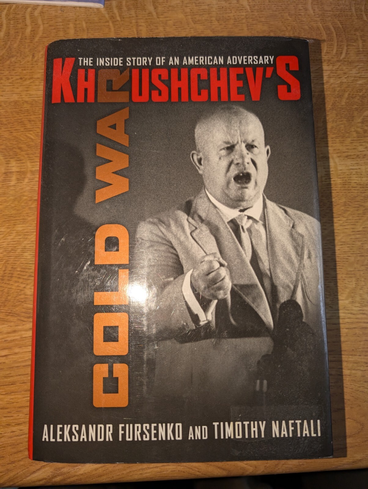 Khrushchev?s Cold War ? The Inside Story of an American Adversary