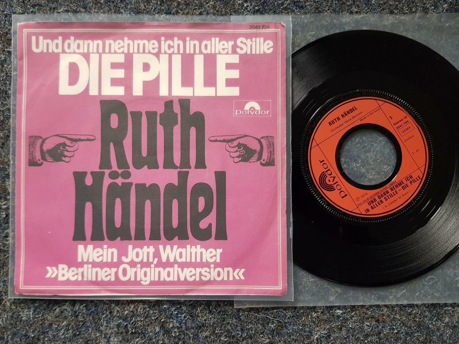 7"" Single Vinyl Ruth Händel - Und dann nehme ich in aller Stille die Pille