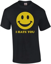 I Hate You Smiley Shirt