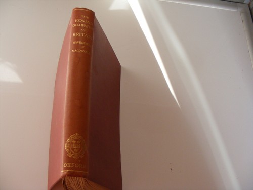 The Roman Occupation Of Britain Hardback 1924 By Haverfield & McDonald With Map - Picture 3 of 19