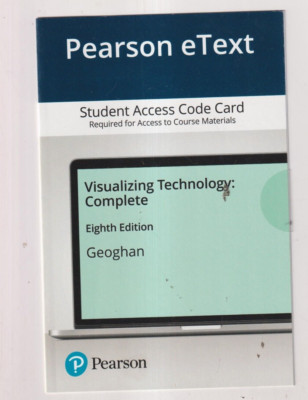 Pearson eText Access Code for Visualizing Technology: Complete 8th Edition