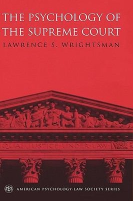 The Psychology of the Supreme Court Hardcover Lawrence S. Wrights