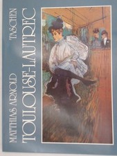 Henri de Toulouse-Lautrec 1864-1901: Das Theater des Lebens 1864 - 1901 ; d. The
