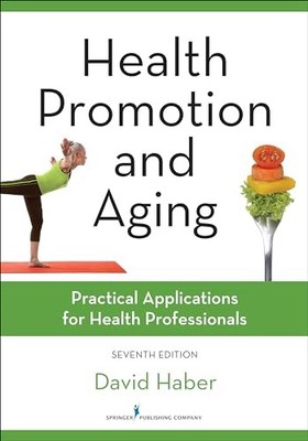Health Promotion and Aging: Practical A..., David Haber
