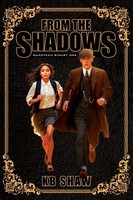 Kb Shaw | From The Shadows | Taschenbuch | Englisch (2018) | Ipulpfiction