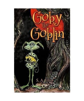 Goby the Goblin, S. A. Ellis