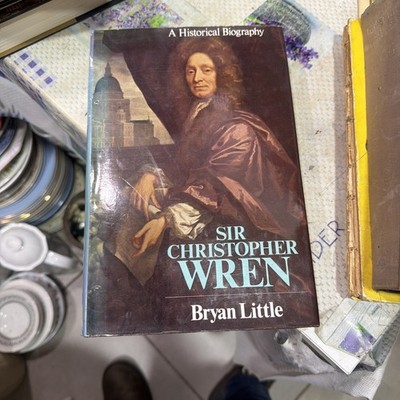 LITTLE, BRYAN D. G. Sir Christopher Wren : a historical biography / Bryan Little
