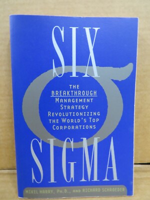Six Sigma: The Breakthrough Management Strategy Revolutionizing 2005 1st PB Ed