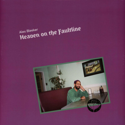 Alex Bleeker - Heaven On The Faultline (Vinyl LP - 2021 - EU - Original)