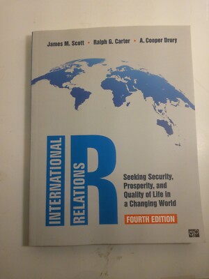 IR: Seeking Security, Prosperity, and Quality of Life in a Changing World