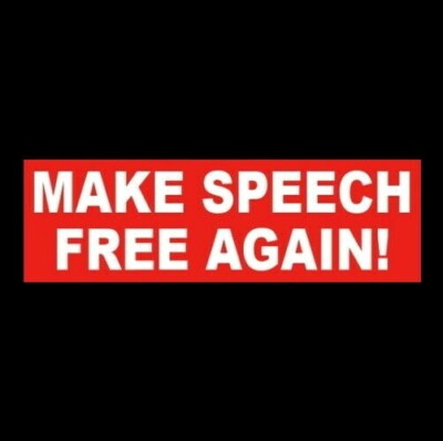 ''MAKE SPEECH FREE AGAIN'' Anti Liberal Censorship STICKER Biden, cancel culture