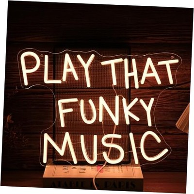 Play That Funky Music Neon Sign Dimmable Switch USB Powered Warm White Letters 