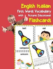 English Italian First Words Vocabulary with Pictures Educational Flashcards: Fun