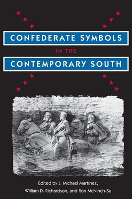 J. Michael Martinez (u. a.) | Confederate Symbols in the Contemporary South