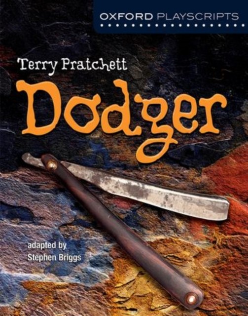 Oxford Playscripts: Dodger by Stephen Briggs (Paperback Book)