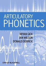 Articulatory Phonetics - paperback Gick, Brya...