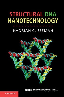 Structural DNA Nanotechnology Seeman Hardback Cambridge University Press
