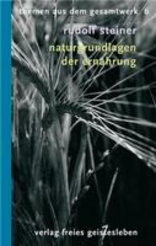 Thumbnail - Naturgrundlagen Der Ernährung, Rudolf Steiner