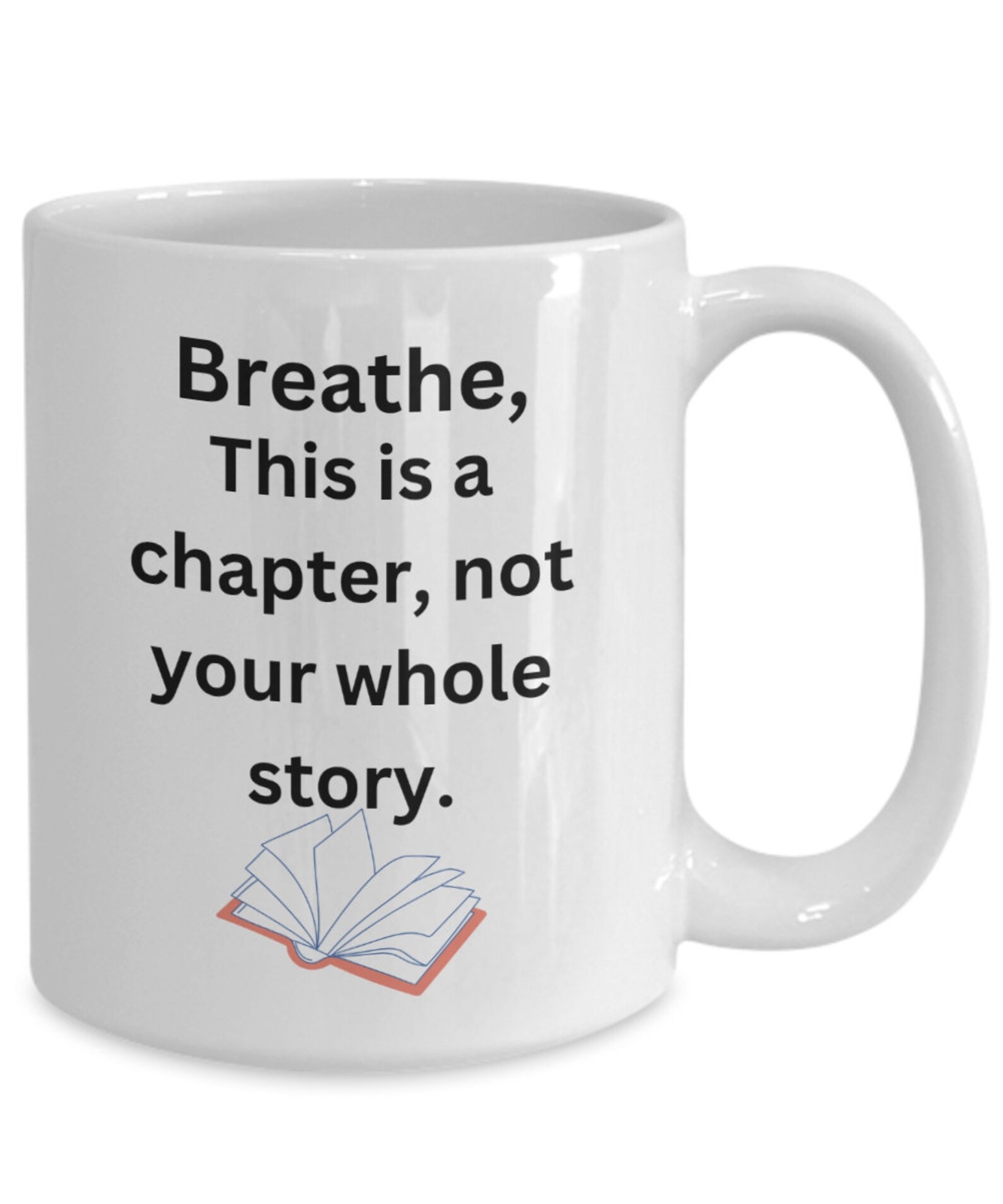 Funny Inspirational Breathe Coffee Mug with Motivational Quote