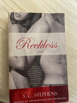 Thoughtless Ser.: Reckless by S. C. Stephens (2013, Trade Paperback)
