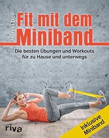 Fit mit dem Miniband: Die besten Übungen und Workouts fü... | Buch | Zustand gut