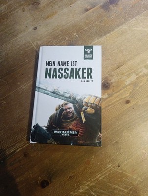 Mein Name ist Massaker Band 1 Warhammer 40.000 von Dan Abnett