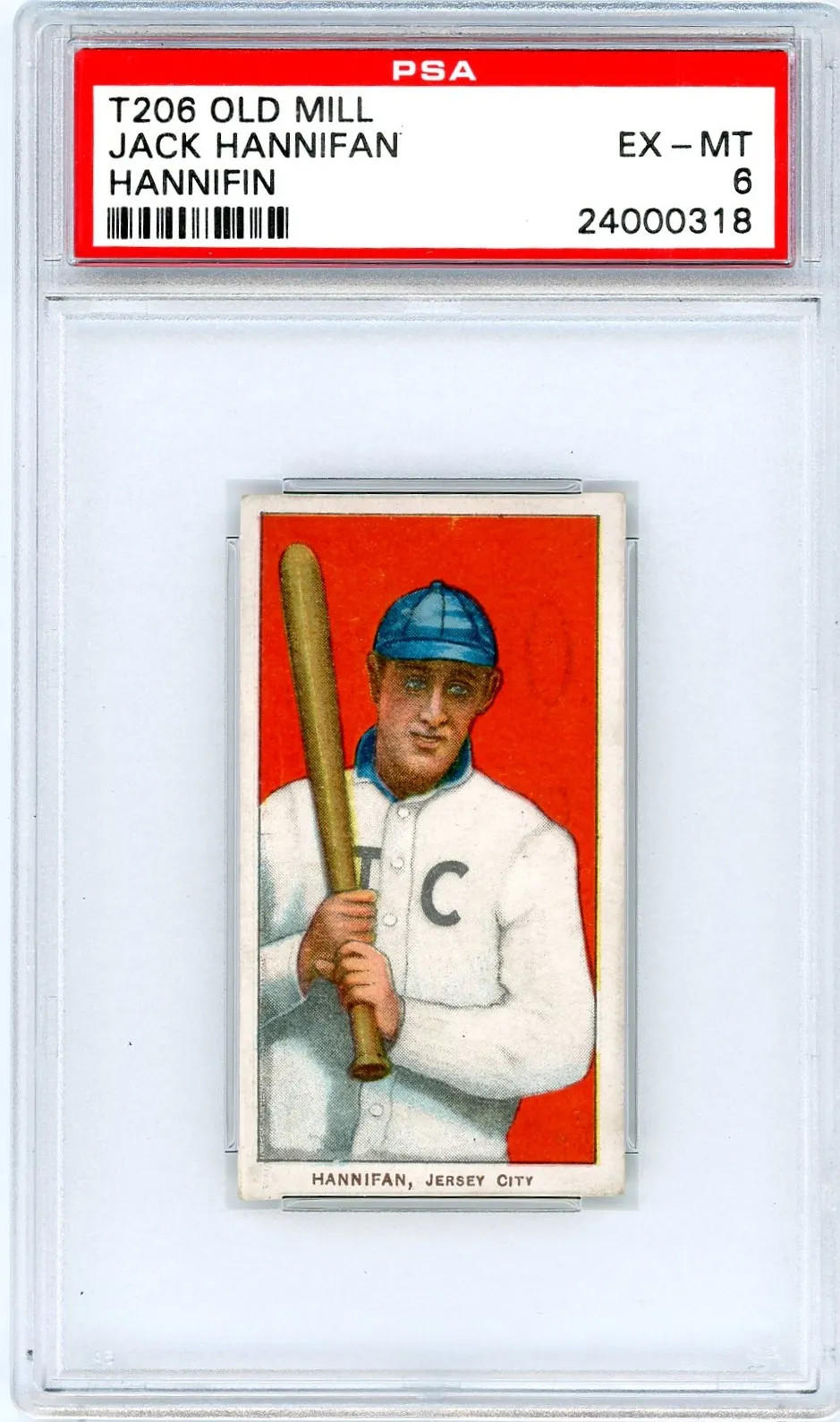 1909-11 T206 Old Mill Jack Hannifan Hannifin PSA 6