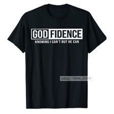 God Fidence Knowing He Can T-shirt Christian Religious Faith in Jesus Christ Tee