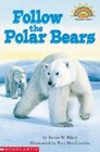 Follow the Polar Bears (Hello Reader Science Level 1) - Paperback - Good