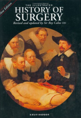 The Illustrated History of Surgery Hardcover