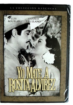 Yo Mate a Rosita Alvirez (DVD, 2004, Spanish) Luis Aguilar, Amanda Del Llano