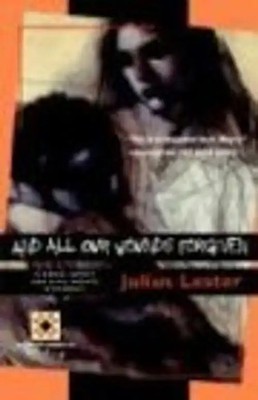 And All Our Wounds Forgiven (Harvest Book) - Lester, Julius