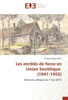 Thierry Grosbois | Les EnrôLéS De Force En Union SoviéTique (1941-1955) | Buch